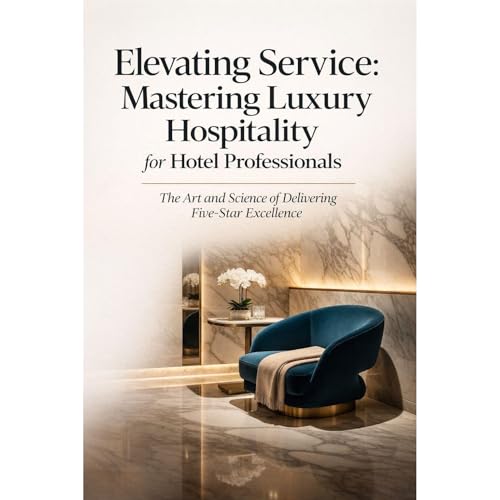 Elevating Service: Mastering Luxury Hospitality for Hotel Professionals Audiobook By SparkTrail Press cover art