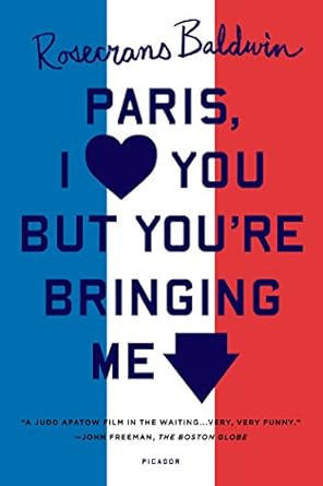 Paris, I Love You but You're Bringing Me Down