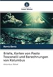  Briefe, Karten von Paolo Toscanelli und Berechnungen von Kolumbus: Kolumbus-Rätsel
