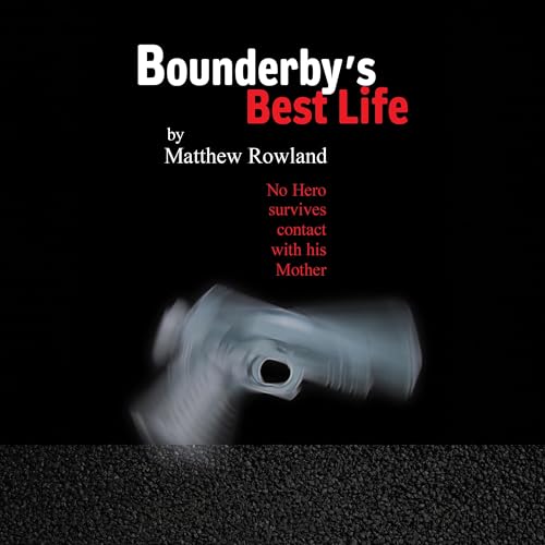 Bounderby&rsquo;s Best Life cover art