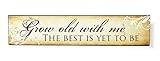 Product Image of the Grow Old With Me The Best Is Yet To Be Printed Wall Sign 5x24