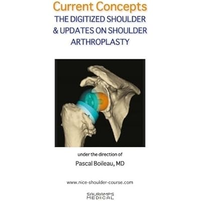 CURRENT CONCEPTS. THE DIGITIZED SHOULDER & UPDATES ON SHOULDER ARTHROSCOPY: COLL NICE SHOULDER