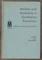 Markets and Marketing in Developing Economies B0006BW8Q2 Book Cover