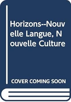 Hardcover Horizons--Nouvelle Langue, Nouvelle Culture (English and French Edition) Book