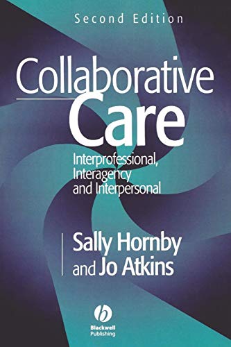 Collaborative Care: Interprofessional, Interagency and Interpersonal view 2
