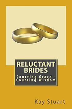Paperback Reluctant Brides: Courting Grace - Courting Wisdom Book