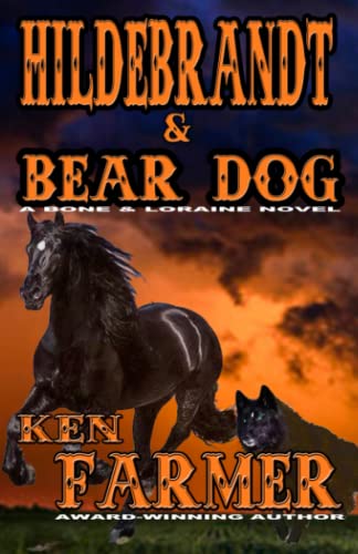 HILDEBRANDT & BEAR DOG (Bone & Loraine)