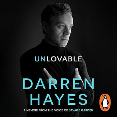 Unlovable: A memoir from the voice of Savage Garden