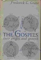The Gospels-Their Origin and Growth B00DQ4YZ3A Book Cover