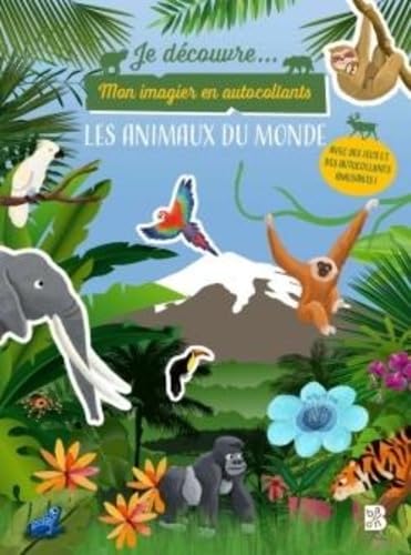 Mon imagier en autocollants : Les animaux du monde (Je découvre, 1)