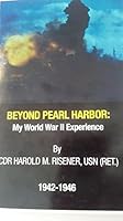 Beyond Pearl Harbor: My World War II Experience 1942-1946 B01M144S04 Book Cover