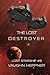 The Lost Destroyer (Lost Starship Series) (Volume 3)