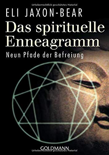 Das spirituelle Enneagramm: Neun Pfade der Befreiung Das spirituelle Enneagramm: Neun Pfade der Befreiung