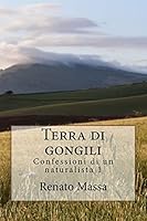 Terra di gongili: Racconti del naturalista 1 1494836211 Book Cover