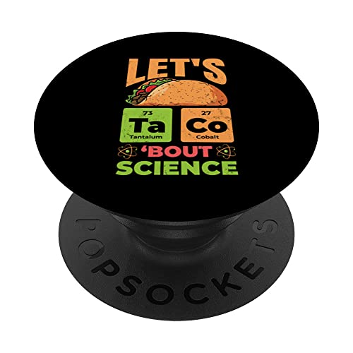 Let's Taco Bout Science Funny Pun Science Profesores Estudiantes PopSockets PopGrip Intercambiable