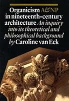 Organiciscm in 19th Century Architecture 9071570290 Book Cover