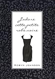  J\'adore cette petite robe noire