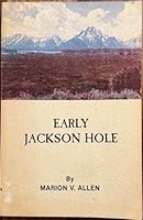 Early Jackson Hole B004BJ5V1Y Book Cover