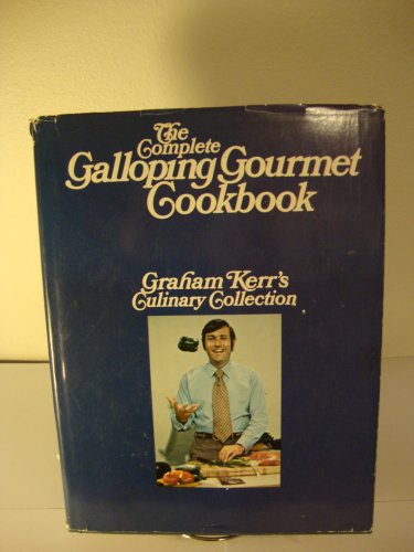 The Complete Galloping Gourmet Cookbook 0448013223 Book Cover