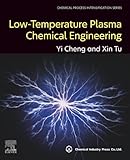 Low-Temperature Plasma Chemical Engineering