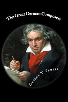 The Great German Composers