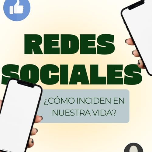 078 - Las redes sociales &iquest;C&oacute;mo inciden en nuestra vida?