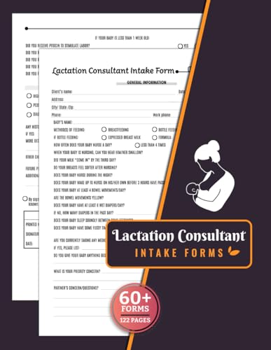 Lactation Consultant Intake Forms: 60+ Breastfeeding Counsellor Client Consultation & Consent | 120 Two-Sided Pages