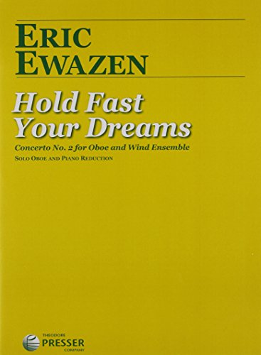 Hold Fast Your Dreams - Concerto No. 2 for Oboe
