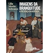 Imagens da branquitude: A presença da ausência - Vencedor Jabuti Acadêmico 2025