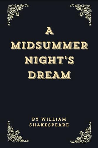 A Midsummer Night's Dream (Annotated Edition)