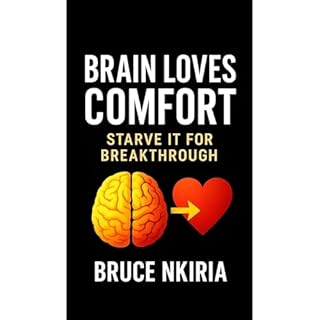 BRAIN LOVES COMFORT Audiobook By BRUCE NKIRIA cover art