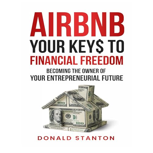 Airbnb Your Key$ to Financial Freedom by Donald Stanton episode artwork