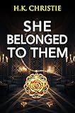 She Belonged to Them (Martina Monroe Crime Thriller Book 16)