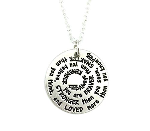 Always Remember You Are Braver Than You Believe Stronger Than You Seem Smarter Than You Think And Loved More Than You Know - Necklace - Hand Stamped Jewelry - Personalized Engraved Jewelry