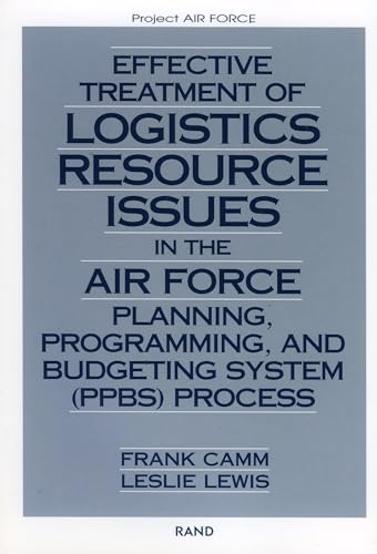 Effective Treatment of Logistics Resource Issues in the Air Force Planning, Programming, and Budgeting System (PPBS) Process