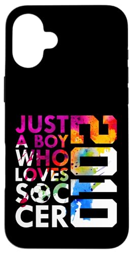 2010 JUST A BOY WHO LOVES Socer FOOTBALL 16th BIRTHDAY�B �X�}�z�P�[�X iPhone 16 Plus �p