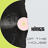  Kings Of The House