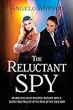 The Reluctant Spy