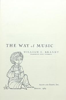 The way of music / William E. Brandt