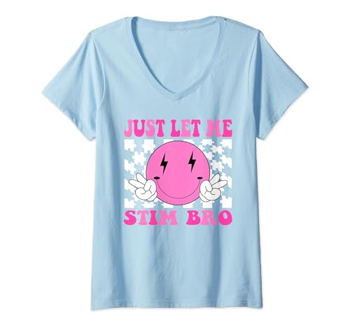 Mujer Just Let Me Stim Bro Kids, divertido mes de concientización sobre el autismo para niños Camiseta Cuello V