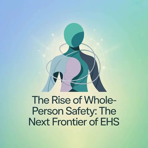 Is Well-Being an EHS thing? - The Rise of Whole-Person Safety