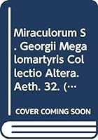 Miraculorum S. Georgii Megalomartyris Collectio Altera: V. 904290173X Book Cover
