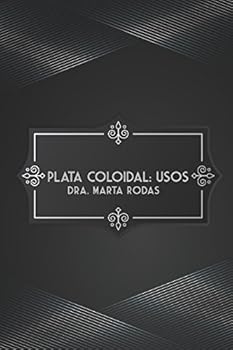 Paperback Plata Coloidal: Usos (Spanish Edition) [Spanish] Book