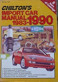 Hardcover Chilton's Import Car Manual, 1983-90 (CHILTON'S IMPORT AUTO SERVICE MANUAL) Book
