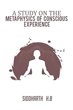 Paperback A Study on the Metaphysics of Conscious Experience Book