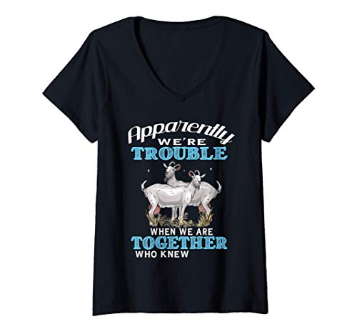 Donna Apparently We're Trouble When We Are Together Funny Goats Maglietta con Collo a V