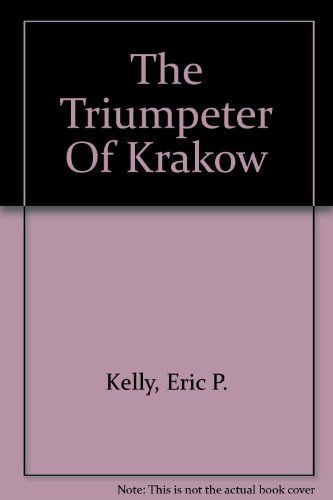 The Triumpeter Of Krakow B002C0HBYE Book Cover