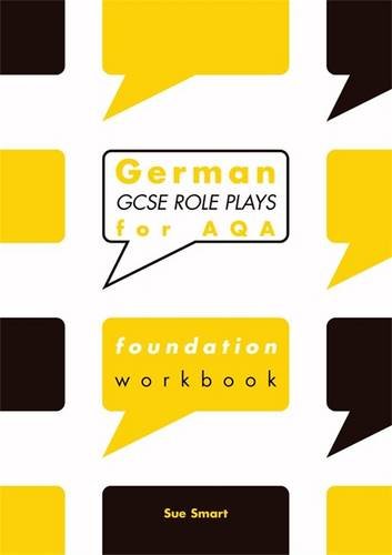 German GCSE Role Plays for AQA Foundation Workbook : Smart, Sue: Amazon ...