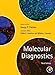 Molecular Diagnostics, Third Edition