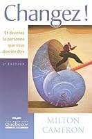 Changez ! Et devenez la personne que vous devriez être 2764004931 Book Cover